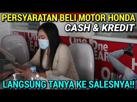 SALESNYA UHHH ❗❗❗ SYARAT PEMBELIAN MOTOR HONDA CASH / KREDIT