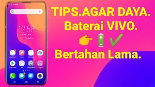Tips how to last long VIVO battery power