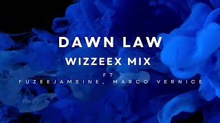Dawn law (Wizzeex Mix)