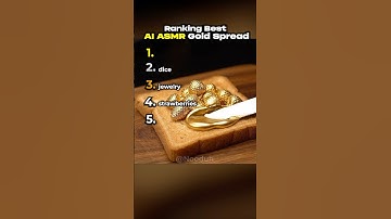Ranking The Best AI ASMR Gold Spread
