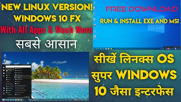 New Windows FX 10 | Windows Flavor On Linux |  Full Windows Experience On Linux