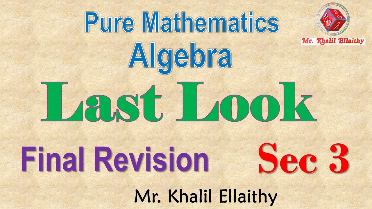 Sec 3 Final Revision Algebra