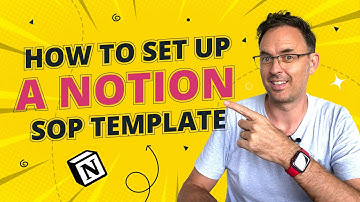 How to set up a Notion SOP Template (and write the procedure to create a procedure!)
