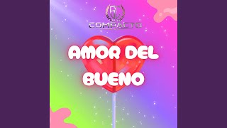 Amor Del Bueno