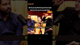 How you see american governance | #khansir #shubhankarmishra #podcastclips #ytshorts #viralvideo