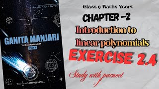 Class 9 exercise 2.4 NCERT ganit Manjari chapter 2 CBSE introduction to linear polynomials