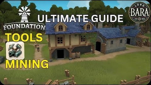 Foundation Ultimate Guide  - Tools and Mining