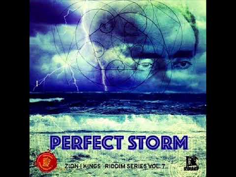 Perfect Storm Riddim Mix Full Feat Pressure Lutan Fyah I Grade Records January 2018