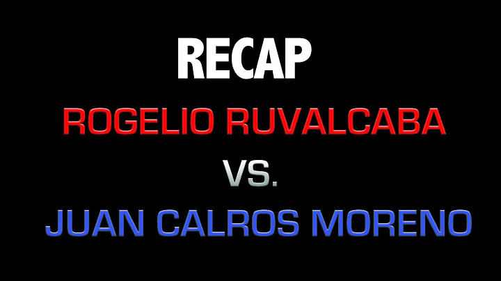 Rogelio Ruvalcaba vs Juan Carlos Moreno Highlights