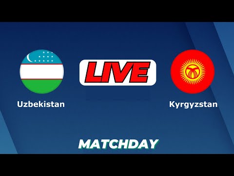 Uzbekistan Vs Kyrgyzstan