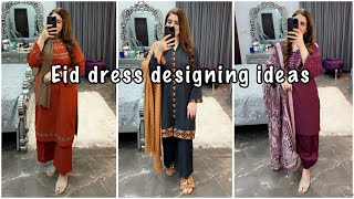 Dress designing ideas for EID /plain dress designs by Ayesha Rajpoot