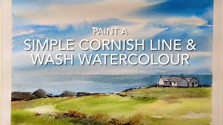 SIMPLE Watercolor LINE &amp; WASH CORNWALL Landscape Painting Techniques Loose Watercolour Atmospheric