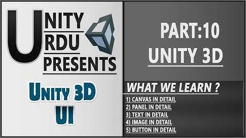 Learning Unity 3D Part 10: UI ELEMENT PART_1 [Urdu/Hindi]