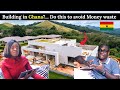 Actual Cost of Building a house in Ghana.. (Most People get cheated here)
