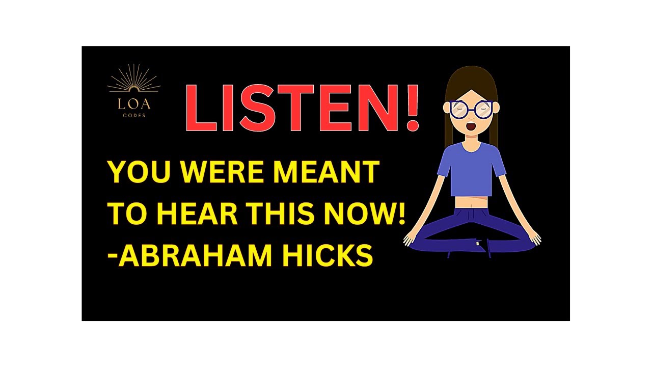 Abraham Hicks 🌠 YOU WERE MEANT TO HEAR THIS NOW! ~ RIGHT NOW! 🌟 Law of ...