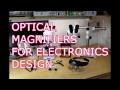 Optical Magnification Options for Electronics Work