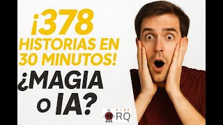 Cómo documentar 378 historias de usuario sin usar ChatGPT