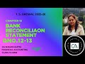 Bank Reconciliation Statement | Class 11 Accounts | Chapter 13 | Q 12-13 | TS Grewal  | CBSE 2025-26