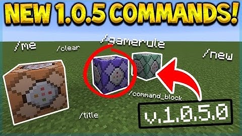 1.0.5 UPDATE ALL CHANGES & NEW COMMANDS! Minecraft Pocket Edition 1.0.5 Changelog (Minecraft PE)