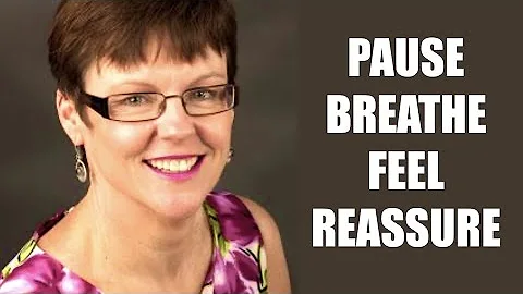 Georgie Oldfield - Pause, Breathe, Feel, Reassure...To Reconnect With Your Body