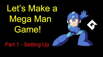 Megaman Gamemaker - Part 1: Setting Up