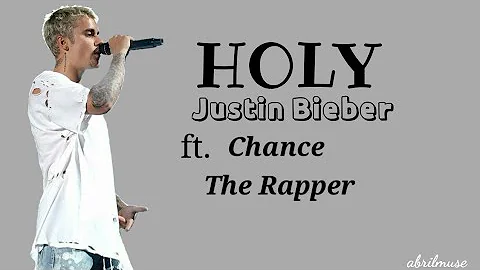 Justin Bieber - Holy ft. Chance the Rapper (Lyric Video)