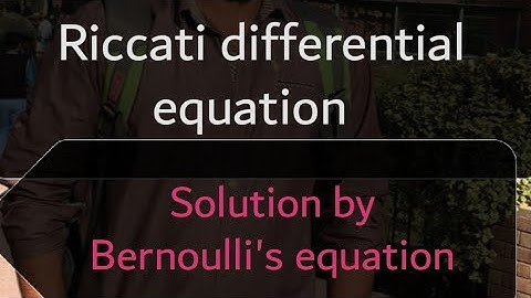 Riccati equation using bernoulli equation |Solution of riccati equation by bernoulli equation|part2