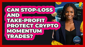 Can Stop-loss And Take-profit Protect Crypto Momentum Trades? - Crypto Trading Strategists
