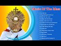 Best Catholic Offertory Songs For Mass - Music Of The Mass - Best Catholic Offertory Hymns For Mass