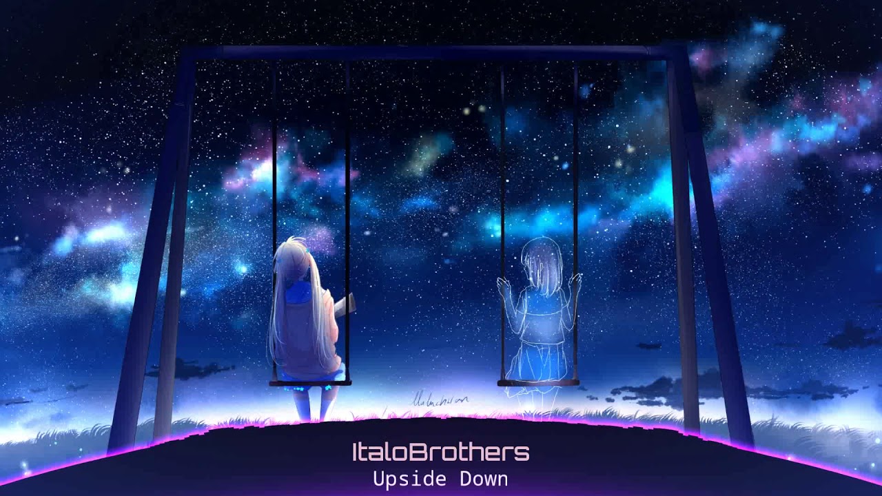 Nightcore ~upside down( ItaloBrothers)