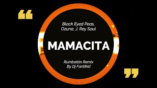 MAMACITA | REMIX RUMBATÓN 2020 | DJ FANTIKID