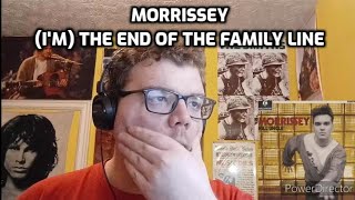 Morrissey - (I&#39;m) The End of the Family Line | Reaction!