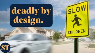 Why Bad Street Design is Both Costly and Deadly