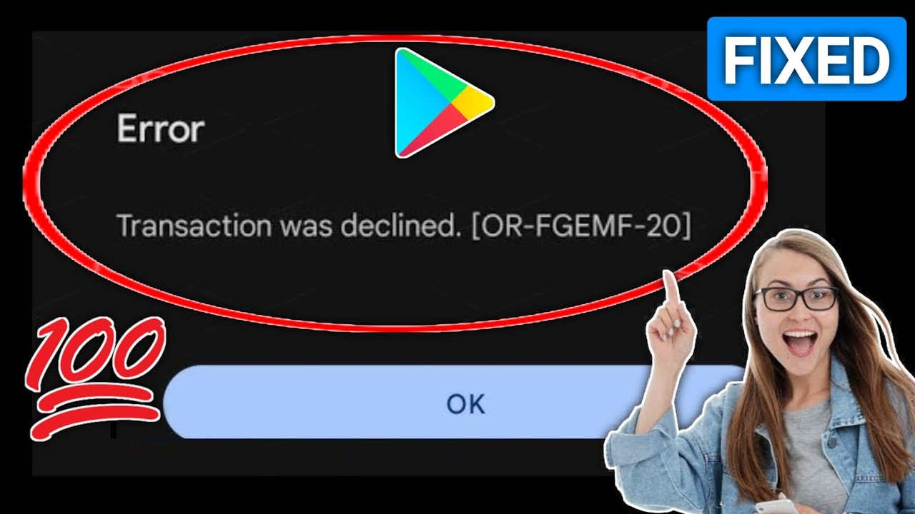 Como corrigir o erro de transação recusada da Google Play Store [OR ...