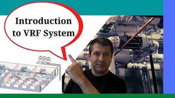 HVAC SYSTEM DESIGN TUTORIAL- Introduction to Variable Refrigeration Flow (VRF) System