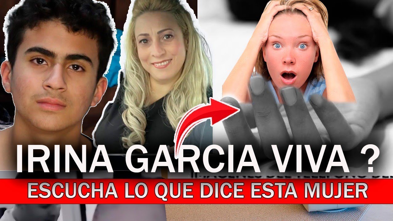 😨DIOS MIO ! AFIRMA IRINA GARCIA ESTA VIVA ,CASO DEREK ROSA SE DEJA ...