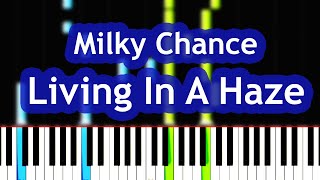 Milky Chance - Living In A Haze Piano Tutorial