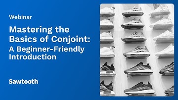 Mastering the Basics of Conjoint: A Beginner-Friendly Introduction