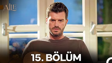 Aile 15. Bölüm