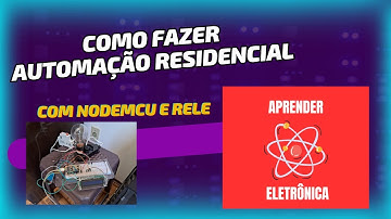 Como fazer automação residencial com NodeMCU e módulo Relê