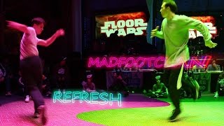 MADFOOTCLAN & REFRESH 2