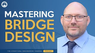 MASTERING Bridge Design for Safety, Beauty, and Budget!