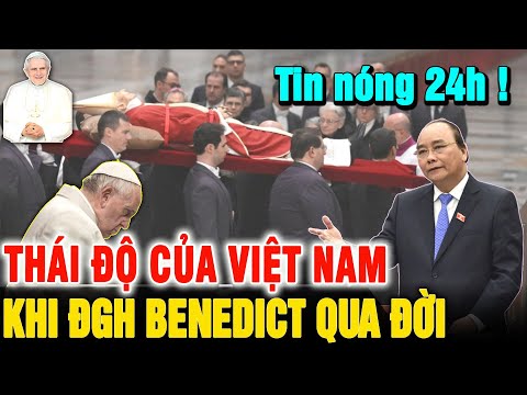 Video ????Tin Nóg!Thái độ của Việt Nam trước Lễ An Táng Đức... - youtube