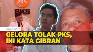 PKS Ditolak Partai Gelora Gabung Koalisi, Ini Respons Gibran by KOMPASTV 8,738 views 10 hours ago 1 minute, 58 seconds