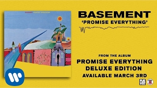 Basement: Promise Everything (Official Audio)