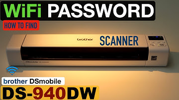 Brother DS-940DW WiFi PASSWORD