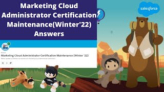 Marketing Cloud Administrator  I Certification Maintenance (Winter '22) screenshot 1