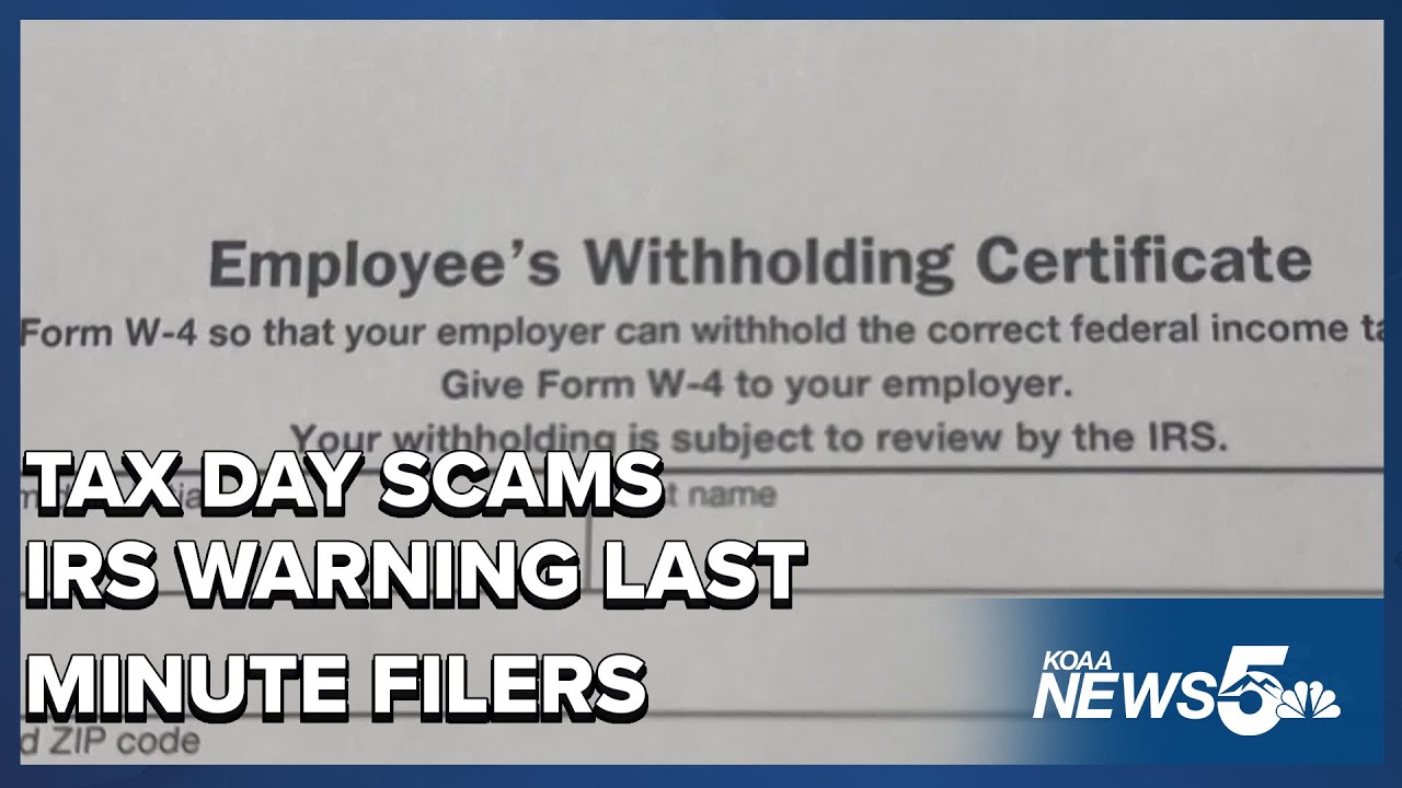 April 15 is Tax Day: IRS Warns of Scams for Last-Minute Filers