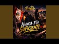 Nunca Fui Suficiente