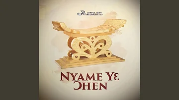 Nyame Ye Ohen (God Is King)